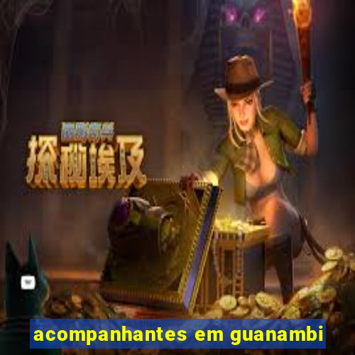 acompanhantes em guanambi